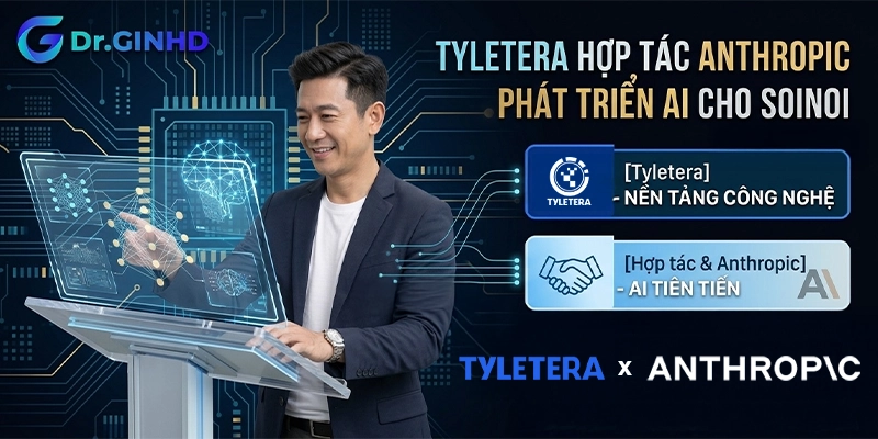 Tyletera Hợp Tác Anthropic Phát Triển AI Cho SoiNoi